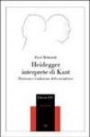 Heidegger interprete di Kant. Finitezza e fondazione della metafisica