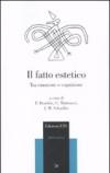 Il fatto estetico. Tra emozione e cognizione