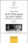 Anche Shakespeare ha avuto i brufoli. Drammaturgie per l'adolescenza