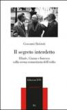 Il segreto interdetto. Eliade, Cioran e Ionesco sulla scena comunitaria dell'esilio