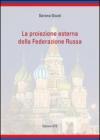 La proiezione esterna della federazione russa