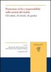 Protezione civile e responsabilità nella società del rischio. Chi valuta, chi decide, chi giudica