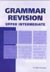 Grammar Revision. Upper Intermediate. Con audiocassetta