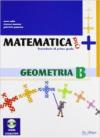 Matematica più. Geometria B. Per la Scuola media. Con espansione online