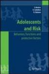 Adolescents and risk. Behaviors, functions, and protective factors