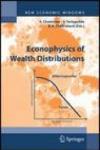 Econophysics of Wealth Distributions