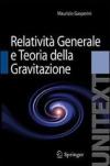 Lezioni di relatività generale e teoria della gravitazione. Per la Laurea Magistrale in Fisica