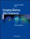 Imaging gliomas after treatment