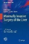 Minimally invasive surgery of the liver. Con DVD
