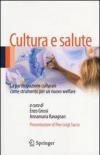 Cultura e salute. La partecipazione culturale come strumento per un nuovo welfare