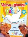 Verso un mondo di pace. Vol. 4-5. Corso di religione cattolica. Per la Scuola elementare. Con e-book