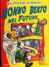 Nonno Berto nel futuro