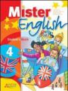 Mister english. Per la Scuola elementare. Con CD Audio. Con espansione online: 4