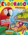 Eldorado vacanze. Con Giocaestate. Per la 1ª classe elementare