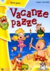 Vacanze pazze