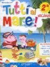 Tutti al mare! Con Narrativa. Per la 2ª classe elementare