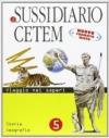 Il sussidiario Cetem. Ambito antropologico. Storia-Geografia. Per la 5ª classe elementare. Con espansione online