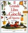 Il grande libro dei giochi all'aperto