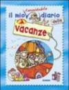Il mio formidabile diario delle vacanze. Ediz. illustrata