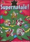 Supernatale! Giochi, racconti e attività di Natale con i Looney Tunes