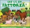 Chi c'è in fattoria?