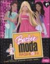 Barbie moda fashion. Ediz. illustrata