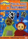 Vieni nel mondo dei Teletubbies! Con adesivi. Ediz. illustrata
