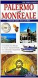Palermo e Monreale. Ediz. inglese