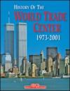 World Trade Center 1973-2001. Ediz. inglese