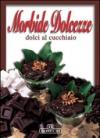 Morbide dolcezze