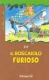 Il boscaiolo furioso