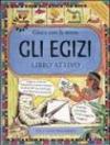 Gli egizi. Gioca con la storia. Libro attivo