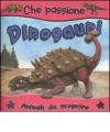 I dinosauri. Animali da scoprire