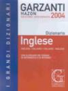 Grande dizionario di inglese Hazon 2004. Inglese-italiano, italiano-inglese. Con glossario dei termini di informatica e di Internet