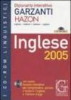 Dizionario interattivo Garzanti Hazon. Inglese-italiano, italiano-inglese. Inglese 2005. CD-ROM