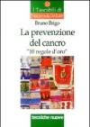La prevenzione del cancro. 10 regole d'oro