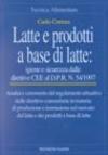 Latte e prodotti a base di latte: igiene e sicurezza. Dalle direttive CEE al DPR n. 54/1997