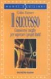 Il successo. Conoscersi meglio per superare i propri limiti