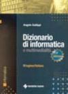 Dizionario di informatica e multimedialità inglese-italiano