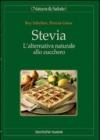 Stevia. L'alternativa naturale allo zucchero