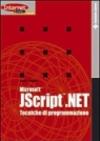 Microsoft JScript.NET. Tecniche di programmazione