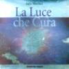 La luce che cura