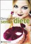 Dimagrire senza diete