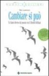 Cambiare si può. Un futuro diverso dal passato con il Metodo Hoffman. Con CD-ROM