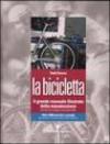 La bicicletta. Il grande manuale illustrato della manutenzione per bici da strada e mountain bike