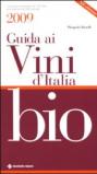 Guida ai vini bio d'Italia 2009