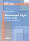 Adolescentologia. Percorsi medici e socio-educativi