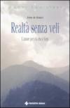 Realtà senza veli. L'amore per ciò che è vero