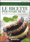 Le ricette per stare bene. DietaGIFT: un modo nuovo di intendere la cucina