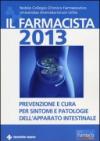 Il farmacista 2013. Prevenzione e cura per sintomi e patologie dell'apparato intestinale